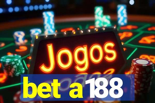 bet a188